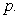 Use the following information to answer Questions In American football the third down and short situation occurs often. The probabilities of obtaining a first down, shown below, are dependent on the choice of the offense and the anticipated choice of the defense. Suppose the value of the game is What does this mean for the offense?