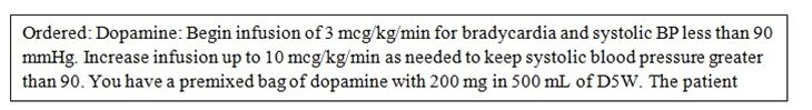 <strong>The initial flow rate for this order is: </strong> A) 0.5 mL/h B) 200 mcg/min C) 36 mL/h D) 60 mL/h