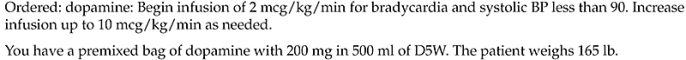 Calculate the maximum flow rate for this patient: _______________.