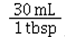 <strong>The conversion factor for converting tablespoons to milliliters is</strong> A) B) C) D)