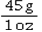 <strong>Which is the correct conversion factor for grams to ounces?</strong> A) 15 g : 1 oz B) C) D) 30 g : 1 oz