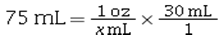 <strong>Which of the following is the correct dimensional analysis equation for converting 75 mL to ounces?</strong> A) B) C) D)
