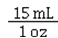 <strong>Which of the following is a correct conversion factor for converting fluid ounces to milliliters?</strong> A) B) C) D)