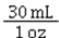 <strong>Which of the following is a correct conversion factor for converting fluid ounces to milliliters?</strong> A) B) C) D)