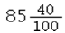 <strong>Determine the answer rounded to the nearest hundredth and convert to a fraction reduced to simplest form: 5.45 * 15.67 = ____________.</strong> A) B) C) D)
