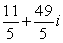 <strong>Write the expression in the form a + bi, where a and b are real numbers. </strong> A) B) C) D)