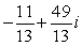 <strong>Write the expression in the form a + bi, where a and b are real numbers. </strong> A) B) C) D)