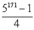 <strong>Evaluate the geometric series. 1 + 5 + 25 + ... + </strong> A) B) C) D)