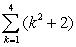 A) Write the following series explicitly. B) Evaluate the sum.