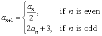 Define a recursive sequence using the equations a<sub>1</sub> = 7,      . Find the smallest value of n such that a<sub>n</sub> = 10.