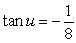 Evaluate assuming that u is in the interval and . Give the exact answer.