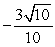 <strong>Suppose u is in the interval , with tan(u) = -3. Find an exact expression for cos(-u).</strong> A) B) C) D)