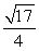 <strong>Suppose u is in the interval , with tan(u) = 4. Find an exact expression for csc(u).</strong> A) B) C) D)