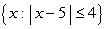 <strong>Which of the following sets corresponds to the interval [1, 9]? I   II   III  </strong> A) I B) II C) I and III D) I, II, and III <div style=padding-top: 35px> 