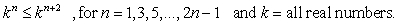 <strong>Which relationship below can be shown to be true through mathematical induction?</strong> A) B) C) D)