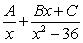 <strong>Write the form of the partial fraction decomposition for the given rational expression. Do not solve for the constants. </strong> A) B) C) D)