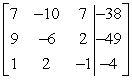 Use row operations to transform the matrix to reduced row-echelon form.