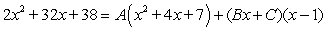 Find the values of A, B, and C that make the equation true.   