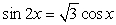 Solve the given trigonometric equation exactly over the interval, 0 ≤ θ ≤ 2π.   