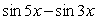Write   As a sum or difference of sines and/or cosines.