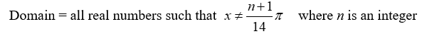 <strong>State the domain of the function. Y = -3 sec (14 x)</strong> A) B) C) D)