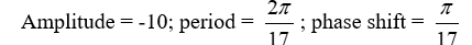 <strong>State the amplitude, period, and phase shift of the function. Y = </strong> A) B) C) D)