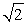 Find all values of θ, where 0°< θ     360° when cscθ =     .