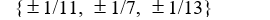 <strong>Use the rational zero theorem to list the possible rational zeros of the polynomial </strong> A) B) C) D)