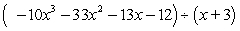 Divide the polynomials using long division.