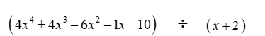 Divide the polynomials using long division.
