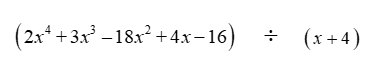Divide the polynomials using synthetic division.
