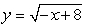 <strong>The graph of Is reflected about the x-axis and shifted to the left 8. Write the resulting function.</strong> A) B) C) D)