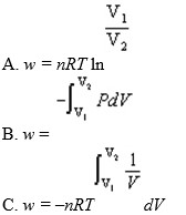 For a reversible isothermal process involving ideal gases D) b and c E) all of the above F) none of the above