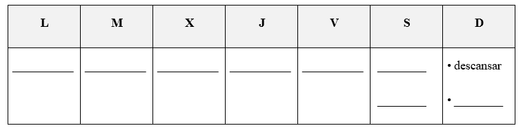 Now fill out your own calendar for this week or next in Spanish, indicating at least one thing you need to do each day. Do not repeat actions.