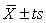 <strong>The rule for constructing a confidence interval of the population mean is</strong> A) B) C) D)