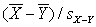 <strong>To test the null hypothesis of no difference between two means, we calculate the statistic</strong> A) B) C) D)