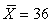 <strong>We calculate S<sub>X</sub> to be -6. We know</strong> A) B) <sub> </sub>= 6 C) we have made an error in computation D)