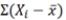<strong>What does the expression   instruct us to do?</strong> A) sum the scores B) subtract every score from the mean C) sum the scores and then subtract the mean D) subtract the mean from each score and add up the deviations <div style=padding-top: 35px> 