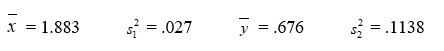 If we want to find a 90% confidence interval for the difference of means, we must estimate the degrees of freedom when the sample variances are very different. Consider two samples of sizes n<sub>1</sub> = 22 and n<sub>2</sub> = 25, and summary statistics Based on these data, estimate the degrees of freedom.