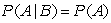 <strong>Two events A and B are independent if:</strong> A) B) C) D) All of these