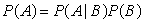 <strong>For events A and B, the rule of total probability states:</strong> A) B) C) D)