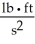 <strong>The unit of force in the English measurement system is .The SI unit of force is the Newton,which is ________ in base SI units.</strong> A) B) C) D) E)