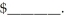 The estimated costs for remodelling the interior of an apartment are: three 1-gallon cans of paint at each,two paint brushes at each,and for a helper.The total estimated cost with the appropriate significant figures is