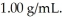 <strong>A solution contains 15 ppm of benzene.The density of the solution is This means that ________.</strong> A)there are 15 mg of benzene in 1.0 g of this solution B)100 g of the solution contains 15 g of benzene C)1.0 g of the solution contains 15 × 10<sup>-6</sup> g of benzene D)1.0 L of the solution contains 15 g of benzene E)the solution is 15% by mass of benzene