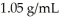 <strong>A solution is prepared by dissolving 23.7 g of CaCl<sub>2</sub> in 375 g of water.The density of the resulting solution is .The concentration of Cl<sup>-</sup> in this solution is ________ M.</strong> A)0.214 B)0.562 C)1.12 D)1.20 E)6.64 × 10<sup>-2</sup>