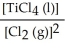 <strong>The equilibrium-constant expression for the reaction Ti (s)+ 2Cl<sub>2 </sub>(g)   TiCl<sub>4 </sub>(l) Is given by</strong> A)   B)   C)   D)[Cl<sub>2</sub> (g)]<sup>-2 </sup> E)   <div style=padding-top: 35px> 