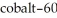 If we start with 1.000 g of cobalt-60,0.400 g will remain after 7.00 yr.This means that the of is ________ yr.