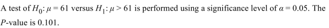 <strong> </strong> A) Type I error B) Type II error C) Correct decision