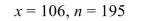 <strong>Find the point estimate for the given values of x and n. </strong> A) 106 B) 0.4564 C) 0.5436 D) 0.03567