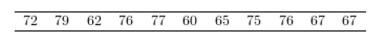 <strong>For the data set below, find the first quartile. </strong> A) 60 B) 76 C) 48.5 D) 65
